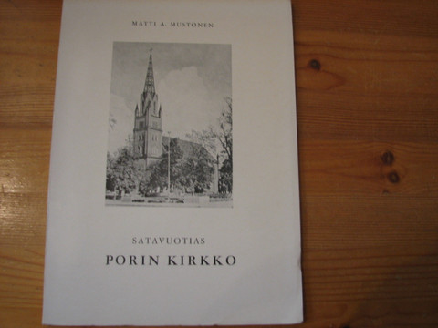 Satavuotias Porin kirkko, Matti A. Mustonen