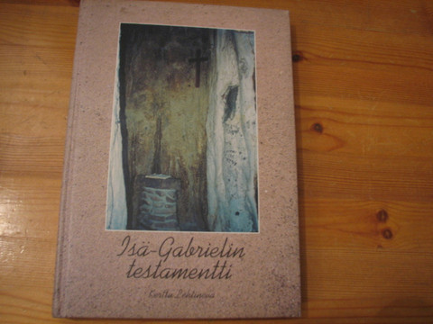 Isä-Gabrielin testamentti, Kerttu Lehtineva