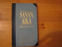 Sanan aika, kirkkovuosi 2001-2002, Anna-Mari Kaskinen, Anna-Maija Raittila, Miikka Ruokanen, Yrjö Sariola