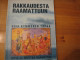 Rakkaudesta Raamattuun, noin 10 tapaa oppia ja opettaa Raamattua, Annikki Huhta, Anja Tolonen (toim.)