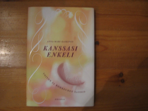Kanssasi enkeli, Anna-Mari Kaskinen