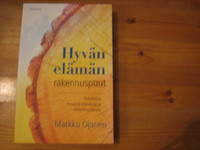 Hyvän elämän rakennuspuut, Markku Ojanen, d2