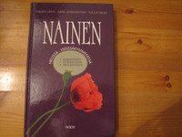 Nainen nelissä-viisissäkymmenissä, Pirkko Lahti, Sirpa Lehmuskoski, Tuula Salmi