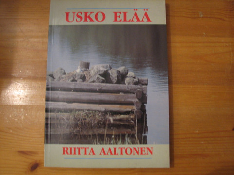 Usko elää, Riitta Aaltonen