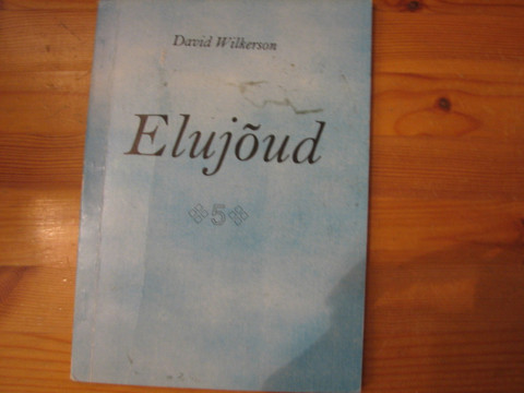 Elyjõud, 5.osa, David Wilkerson