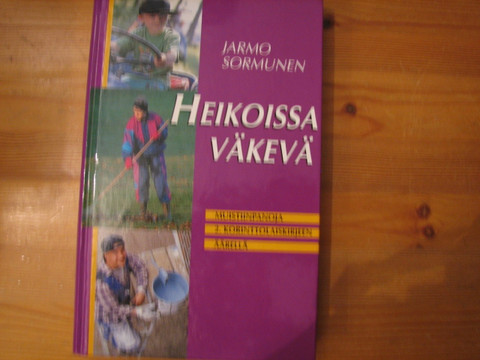 Heikoissa väkevä, muistiinpanoja 2.korinttolaiskirje, Jarmo Sormunen