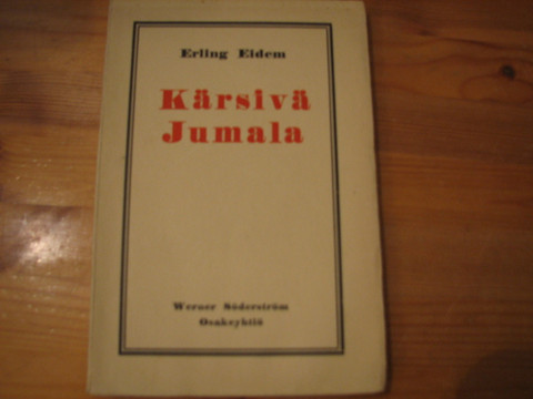 Kärsivä Jumala, Erling Eidem