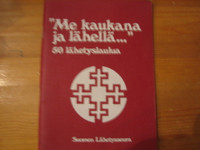 Me kaukana ja lähellä, 50 lähetyslaulua