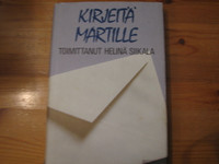 Kirjeitä Martille, Helinä Siikala (toim.)