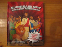 Supersankarit, ihmeellisiä kertomuksia, Jean E. Syswerda, Josh O´Brien, d2