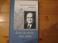 Armo on ensin, usko sitten, Lauri Koskenniemen juhlakirja