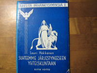 Suhteemme järjestyneeseen yhteiskuntaan, Lauri Hokkanen