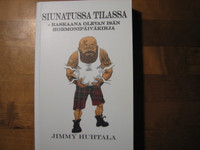 Siunatussa tilassa, raskaana olevan isän hormonipäiväkirja, Jimmy Huhtala