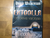 Ehtoolla on oleva valoisaa, David Wilkerson