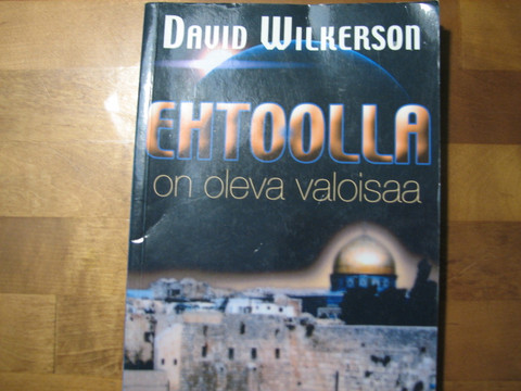 Ehtoolla on oleva valoisaa, David Wilkerson