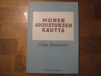 Monen ahdistuksen kautta, Vilho Soininen