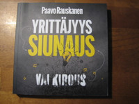 Yrittäjyys, siunaus vai kirous, Paavo Rauskanen, d2