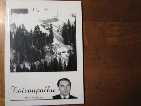 Toivonpolku, Toivo Mäkirinta
