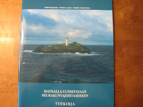 Matkalla uudistavaan seurakuntajohtamiseen, työkirja, Matti Kangasoja, Markku Luoma, Markku Tossavainen
