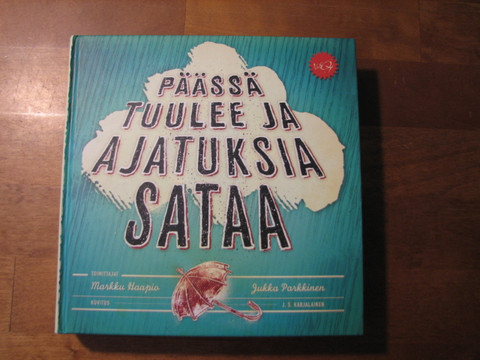 Päässä tuulee ja ajatuksia sataa, Markku Haapio, Jukka Parkkinen