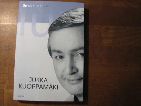 Sanat kuin laulut, Jukka Kuoppamäki