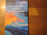 Ikuiset käsivarret kantavat, sairaan rukouskirja, Kirsti Aalto, Niilo Rauhala, Ulla Remes