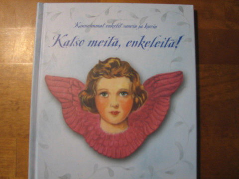 Katso meitä, enkeleitä, Leena Järvenpää (toim.)