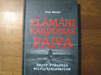 Elämäni kahdeksas päivä, Mayer Franckin selviytymistarina, Rony Smolar