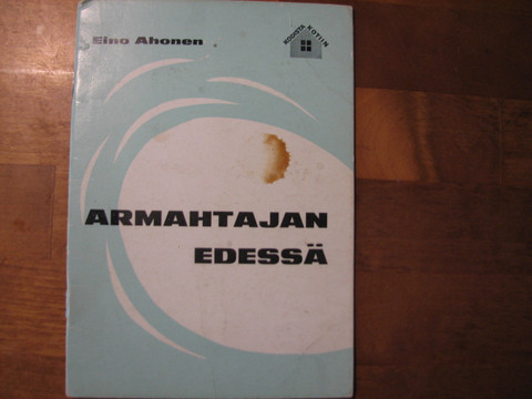 Armahtajan edessä, Eino Ahonen