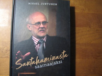 Santahaminasta saarnaajaksi, sekatyömies Miettinen, Mikael Juntunen, d2