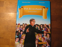 Pot do svetosti, Leta siritve, Rafael Arias Villalta, Juan Juvancic