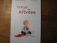 Vengo da Altrove, Isabella Christina Felline, Laura Bortignon