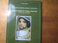 Sulle Orme di Carlo Magno, Sandro Romiti