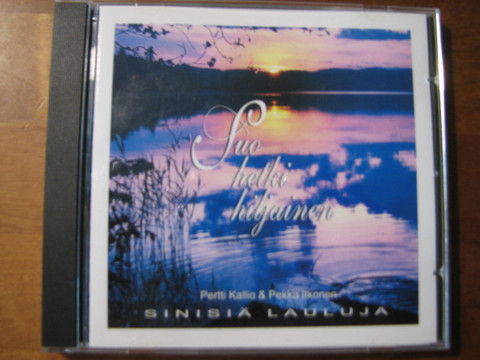 Suo hetki hiljainen, Sinisiä lauluja, Pertti Kallio, Pekka Itkonen