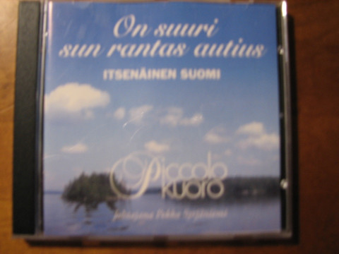 On suuri sun rantas autius, Itsenäinen Suomi, Piccolo-kuoro, d2
