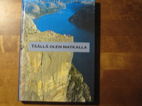 Täällä olen matkalla, Oskar Björklund