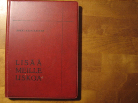 Lisää meille uskoa, Erkki Reinikainen