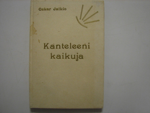 Kanteleeni kaikuja, Oskar Jalkio