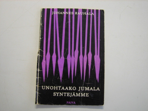 Unohtaako Jumala syntejämme, Johannes Rauhala
