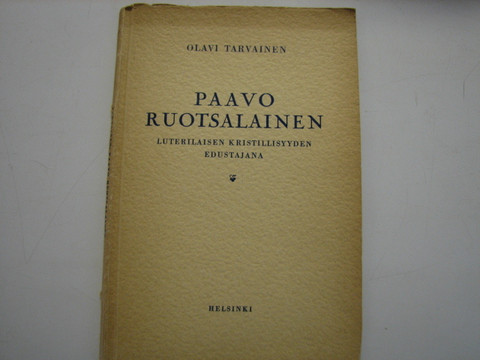 Paavo Ruotsalainen luterilaisen kristillisyyden edustajana, Olavi Tarvainen