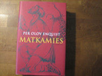 Matkamies, Per Olov Enquist