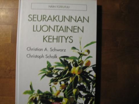 Näin toteutuu seurakunnan luontainen kehitys, Christian A. Schwarz, Christoph Schalk