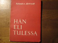 Hän eli tulessa, Keade & Merritt