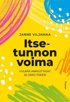 Itsetunnon voima, Janne Viljamaa