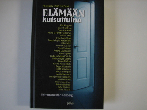 Elämään kutsuttuina, Hilkka & Esko Taipale, Kari Kallberg (toim.), d2