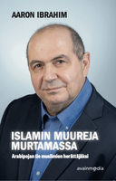 Aaron Ibrahim, islamin muureja murtamassa, Arabipojan tie muslimien herättäjäksi, d2