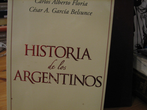 Historia de los Argentinos, Carlos Alberto Floria, Cesar A. Garcia Belsunce