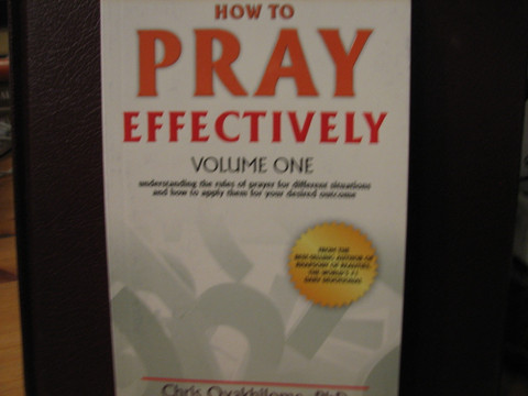 How the Pray Effectively, volume one, Chris Oyakhilome