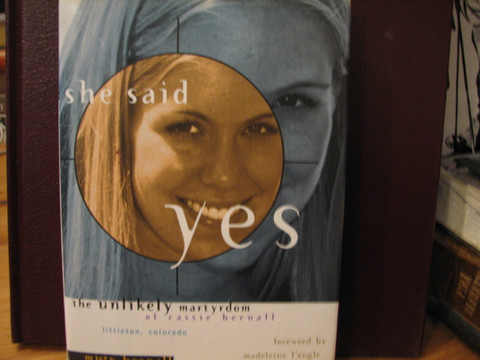 She said, yes, the unlikely martyrdom of Cassie Bernall, Misty Bernall