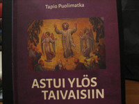 Astui ylös taivaisiin, Kristus kaikkeuden valtiaana, Tapio Puolimatka